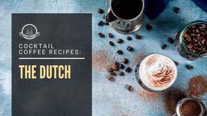 Coffee Cocktail Recipes: The Dutch